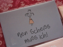 Mea Living Magnet ♥ nen Scheiss muss ich